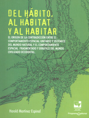 cover image of Del hábito, al hábitat y al habitar